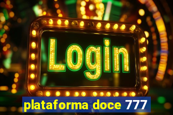 plataforma doce 777